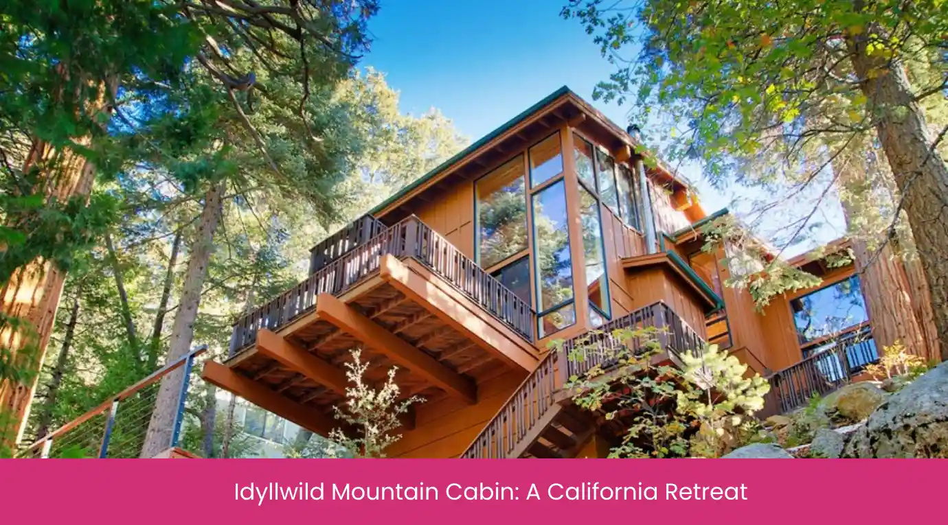 2. Idyllwild Mountain Cabin_ A California Retreat