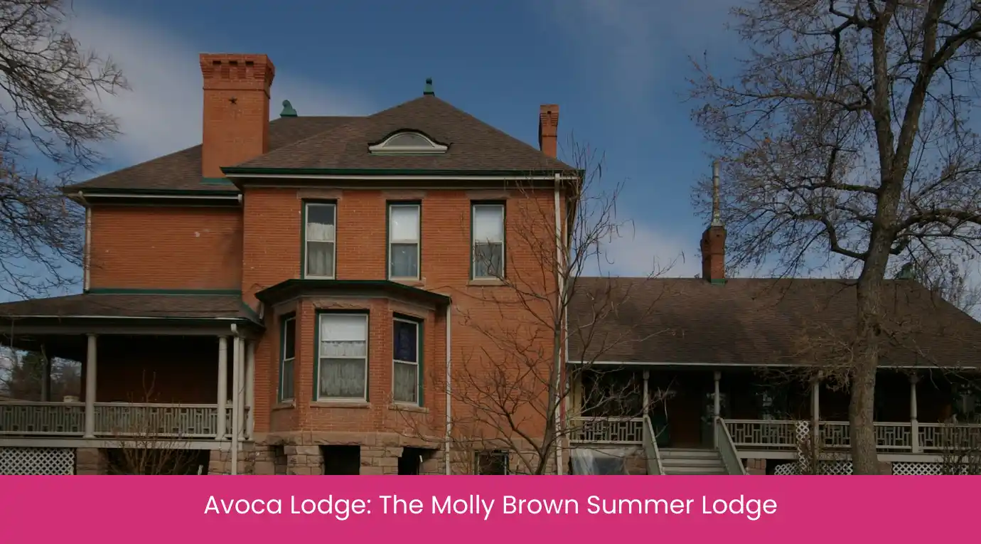 Avoca Lodge The Molly Brown Summer Lodge Avoca Lodge The Molly Brown Summer Lodge