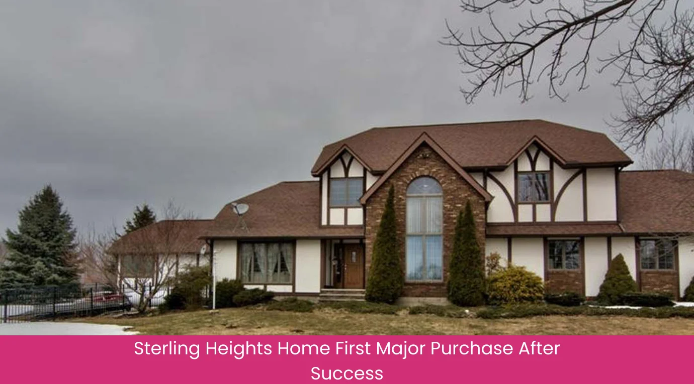 Sterling Heights Home First Major Purchase After Success