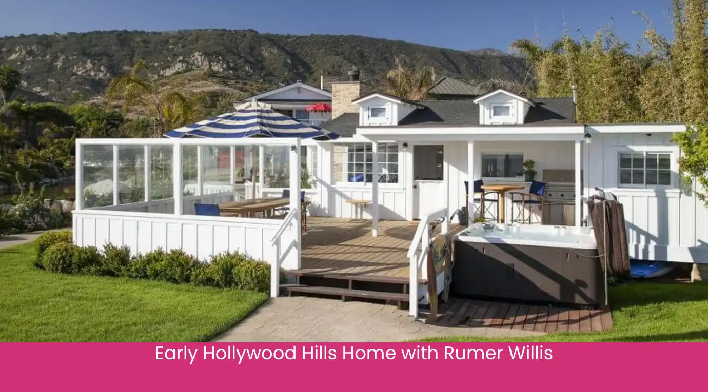Early Hollywood Hills Home with Rumer Willis