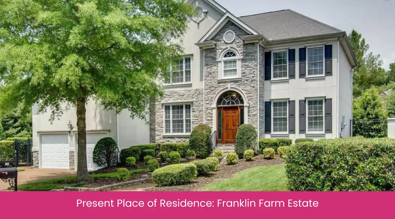 Present Place of Residence Franklin Farm Estate Present Place of Residence Franklin Farm Estate
