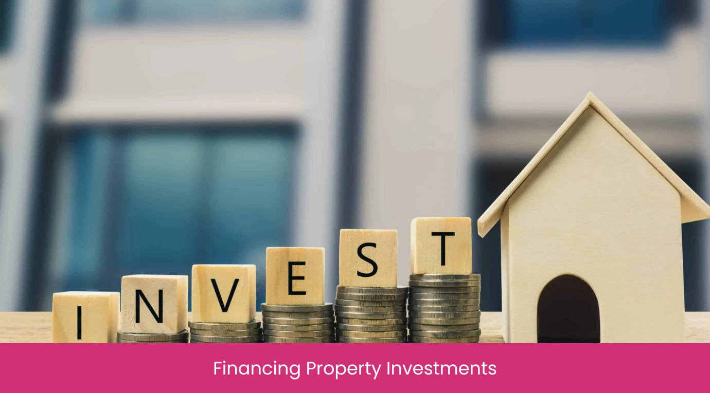 Financing Property Investments