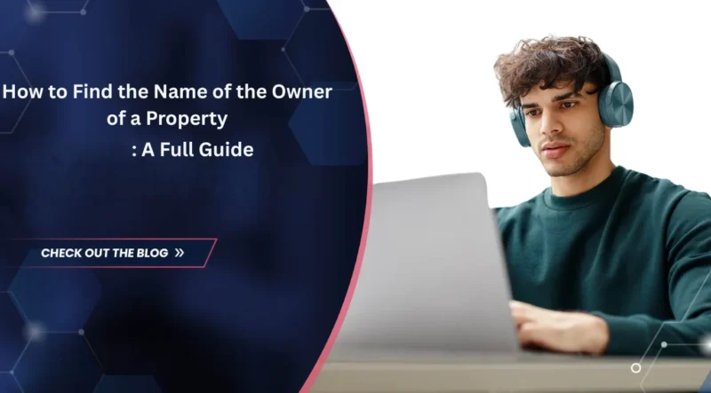 How to Find the Name of the Owner of a Property