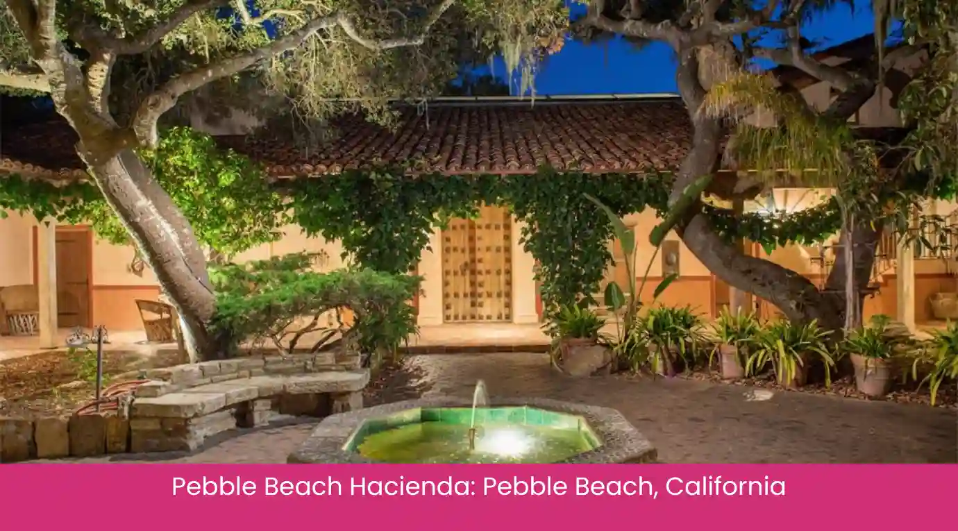 Pebble Beach Hacienda Pebble Beach, California Pebble Beach Hacienda Pebble Beach, California