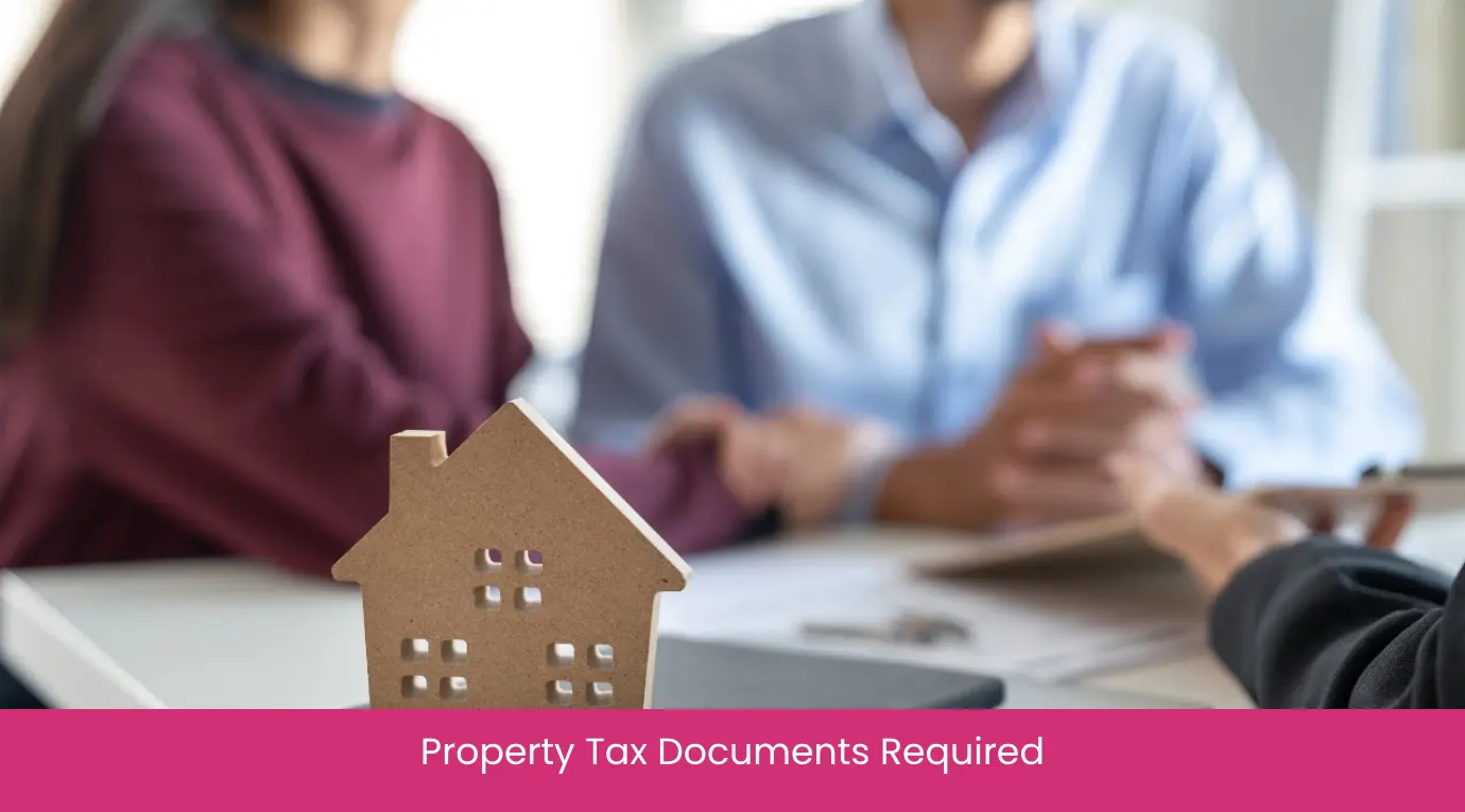 Property Tax Documents Required