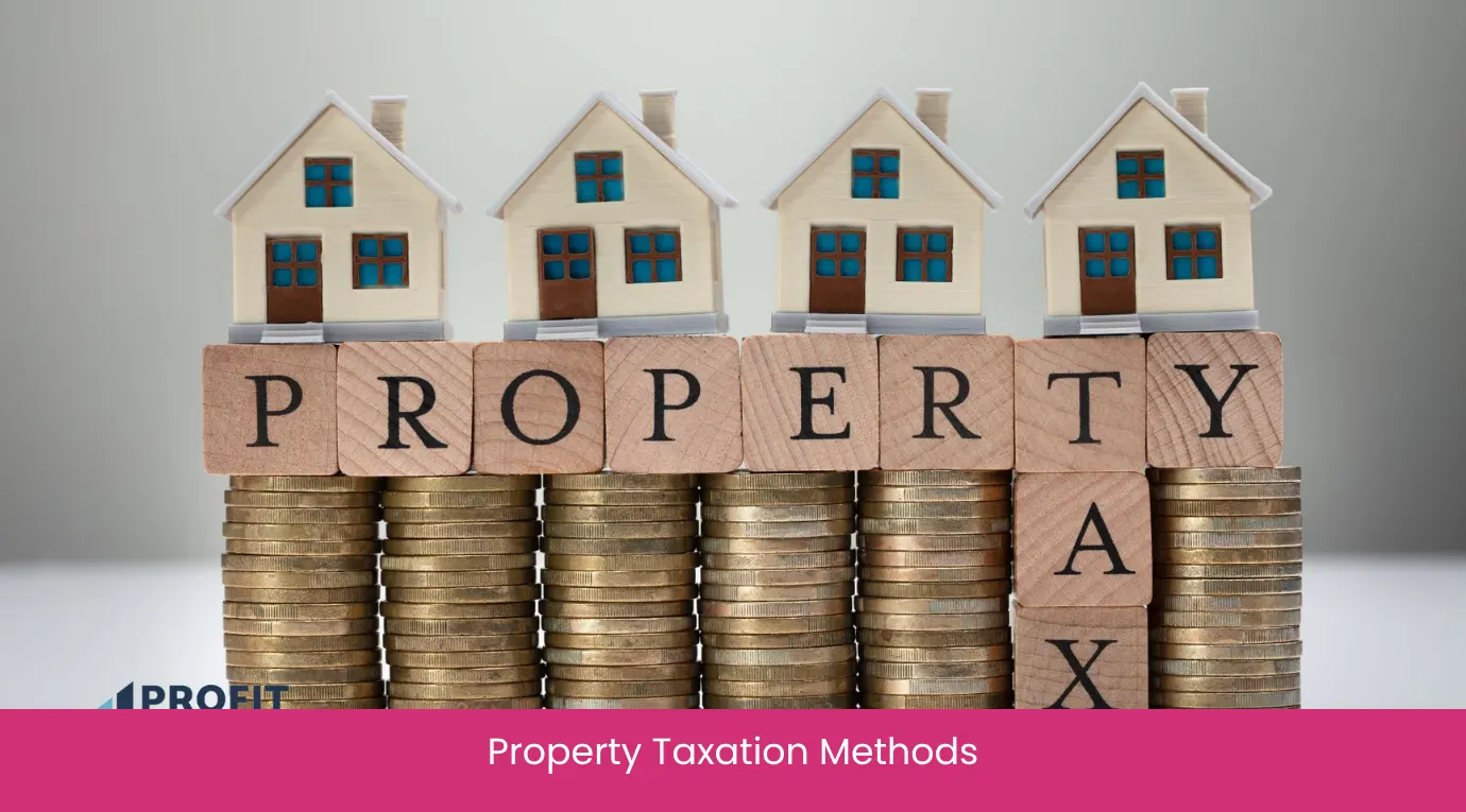 Property Taxation Methods