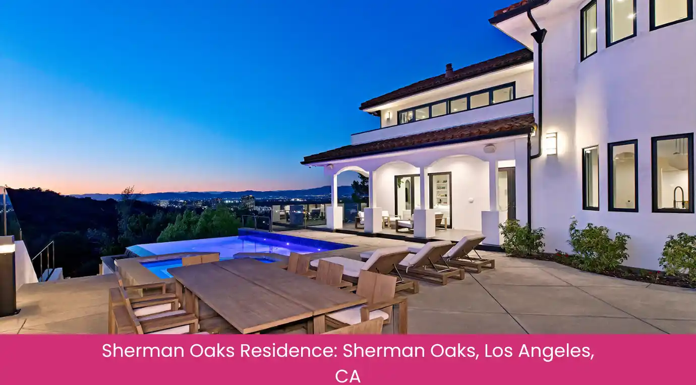 Sherman Oaks Residence Sherman Oaks, Los Angeles, CA Sherman Oaks Residence Sherman Oaks, Los Angeles, CA