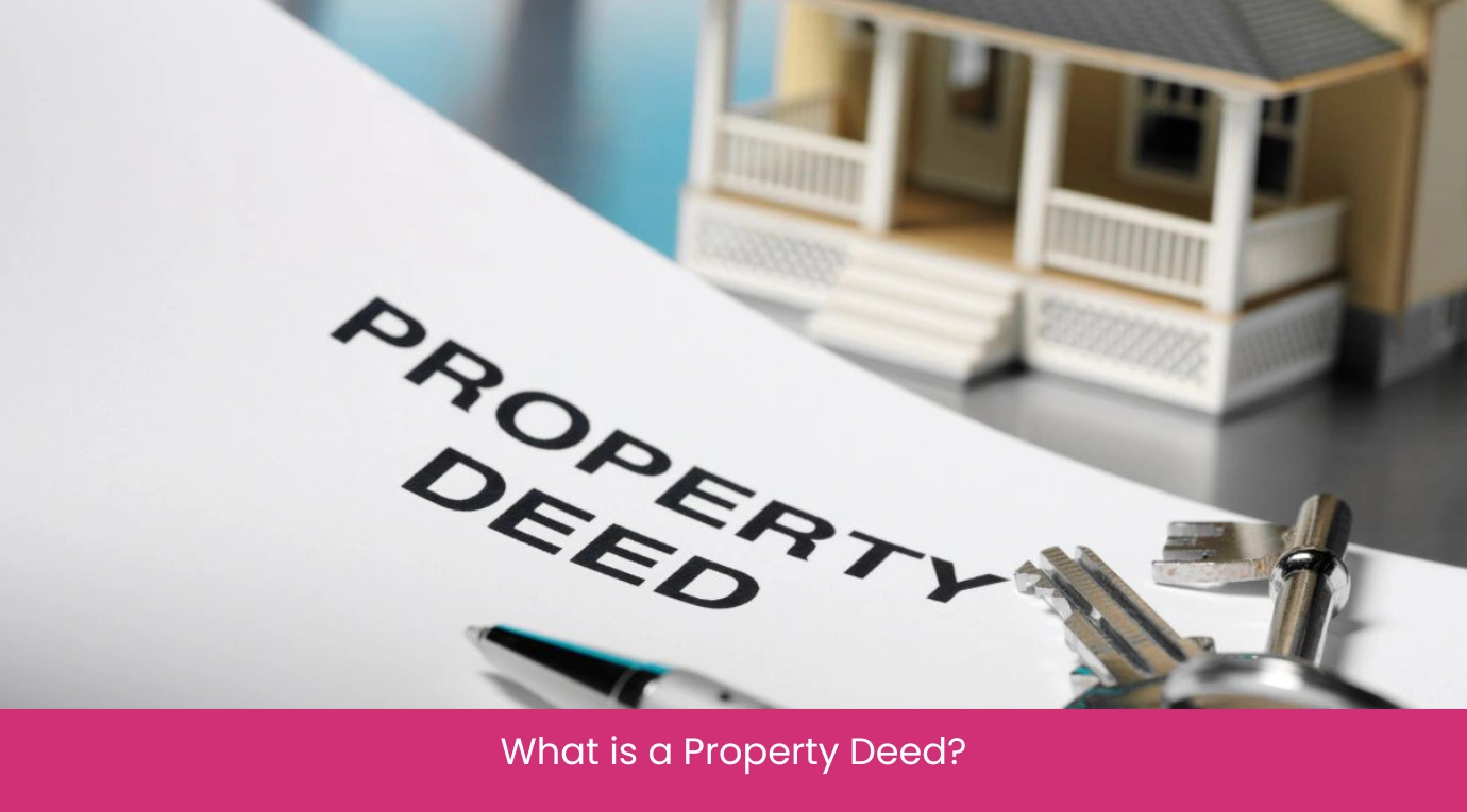 What is a Property Deed