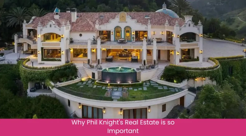 Why Phil Knight's Real Estate is so Important