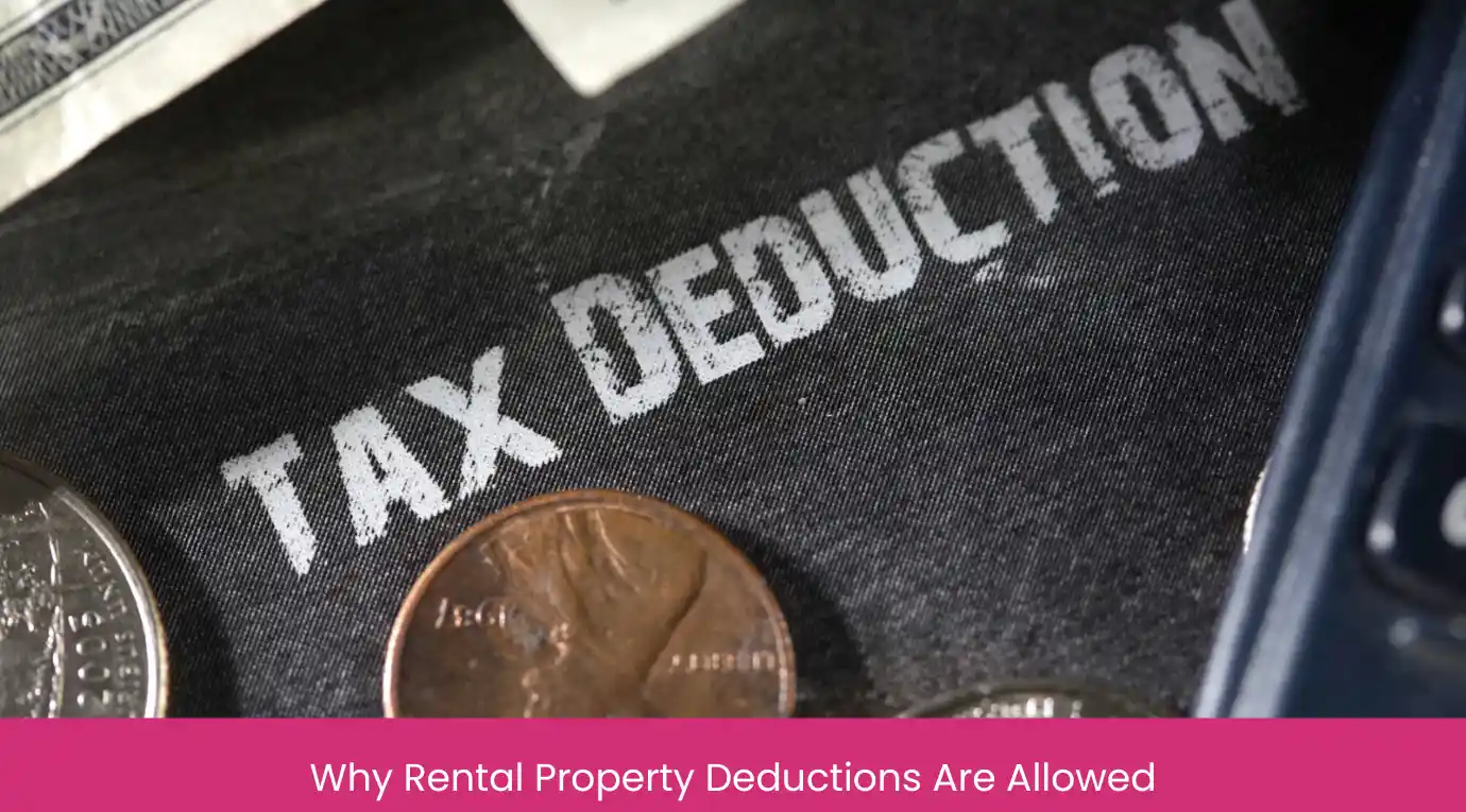Why Rental Property Deductions Are Allowed