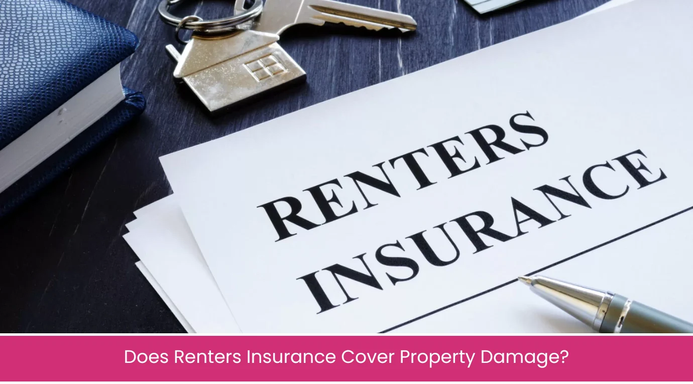 Does Renters Insurance Cover Property Damage