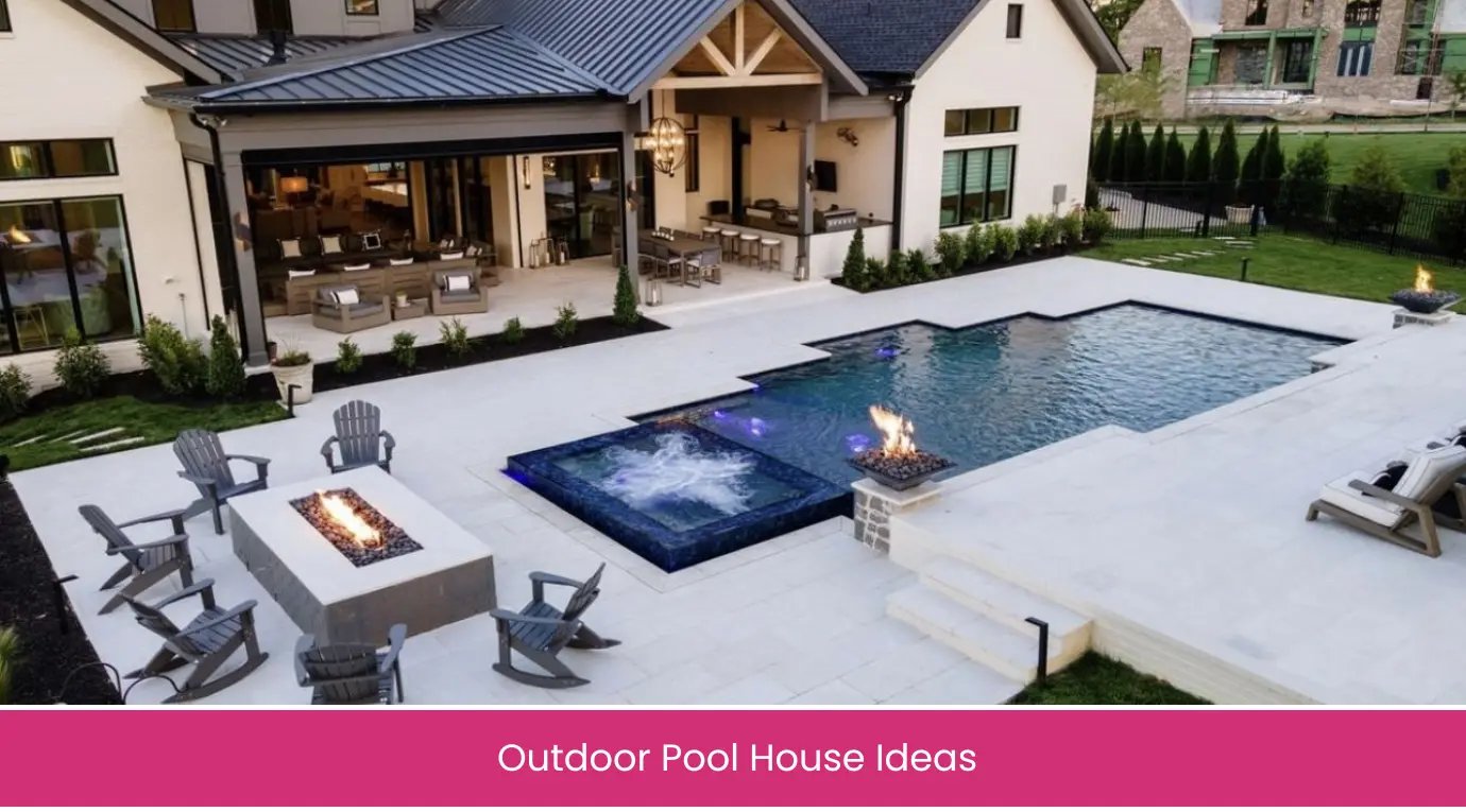 Outdoor Pool House Ideas