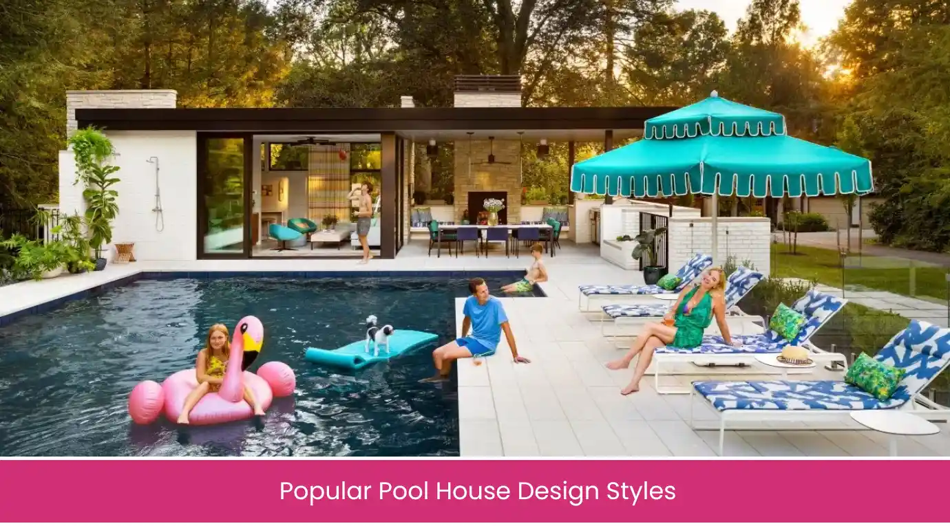 Popular Pool House Design Styles